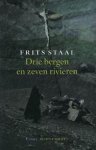 Frits Staal - Drie Bergen En Zeven Rivieren Frits Staal - Drie Bergen En Zeven Rivieren