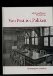 A.G. Zwart-Kramer , P.A.M. Zwart - Van pest tot pokken 5 eeuwen gezondheidszorg in Enkhuizen