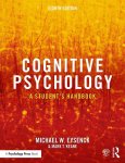 Eysenck, Michael W. (Emeritus Professor of Psychology in the psychology department at Royal Holloway University of London, UK)-Keane, Mark T. - Cognitive Psychology
