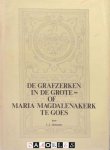 L.J. Abelmann - De grafzerken in de Grote- of Maria Magdalenakerk te Goes