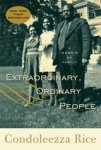 Rice, Condoleezza - Extraordinary, Ordinary People