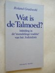 Gradwohl Roland - Wat is de talmoed