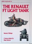 Zaloga, Steven J. - The Renault FT Light Tank