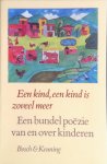 Aafjes, Bertus / Veen, Herman van / Gaaikema, Seth (e.a.) - Een kind, een kind is zoveel meer