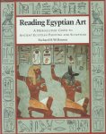 Wilkinson, Richard H. - Reading Egyptian art. A Hieroglyphic Guide to Ancient Egyptian Painting and Sculpture