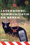 P. Scheele - LEVERWORST, COMMUNICATIE EN BEREN