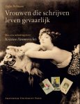 Bollmann, Stefan - Vrouwen die schrijven leven gevaarlijk