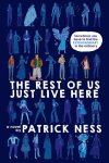 Patrick Ness - The Rest of Us Just Live Here