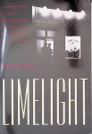 Gee, Helen - Limelight: A Greenwich Village Photography Gallery and Coffeehouse in the Fifties: a Memoir