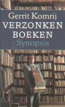 Komrij, Gerrit - Verzonken boeken.