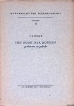Kerdijk, F. - Het boek der boeken: geschreven en gedrukt