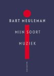 Bart Meuleman - (1) Mijn Soort Muziek