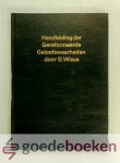 Wisse, G. - Handleiding der Gereformeerde Geloofswaarheden --- Handleiding bij de beoefening der Geref. Geloofswaarheden ten dienste van Zelfonderricht, en voor huis-, school-, catechisatie- en jong.-ver.-gebruik Wisse, G. - Handleiding der Gereformeerde Geloofswaarheden --- Handleiding bij de beoefening der Geref. Geloofswaarheden ten dienste van Zelfonderricht, en voor huis-, school-, catechisatie- en jong.-ver.-gebruik