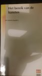 Haan, Jos de en Knulst, Wim - Het bereik van de kunsten. Het culturele draagvlak 4. Een onderzoek naar veranderingen in de belangstelling voor beeldende kunst en podiumkunst sinds de jaren zeventig.