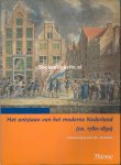 Verhoeven, Dolly - Het ontstaan van het moderne Nederland ca. 1780-1830