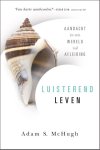 Adam S. Mchugh - Luisterend leven