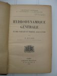 Bouasse, H. - Hydrodynamique générale. Fluides parfaits et visqueux. Ailes d'avion. Bouasse, H. - Hydrodynamique générale. Fluides parfaits et visqueux. Ailes d'avion.
