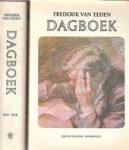 Fredrik van Eeden - Dagboek 1878-1923 [4 delen] Voor het Frederik van Eeden-Genootschap uitgegeven en toegelicht door Dr H.W. van Tricht