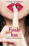 Lauren Henderson - Fatale kus / Scarlett Wakefield-serie / 1