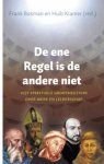  - Business spiritualiteit De ene Regel is de andere niet / Business spiritualiteit