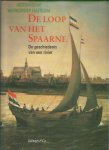 Sliggers, B. (red.) - Loop van het Spaarne / De geschiedenis van een rivier