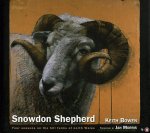 BOWEN, Keith - Snowdon Shepherd. Four Seasons on the Hill Farms of North Wales.