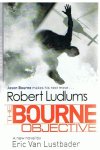 Lustbader, Eric Van - Robert Ludlum's The Bourne objective
