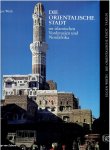 WIRTH, Eugen - Die Orientalische Stadt im islamischen Vorderasien und Nordafrika. Städtische Bausubstanz und räumliche Ordnung, Wirtschaftsleben und soziale Organisation. Band I - Text. Band II - Tafeln. [3., überarbeitete Auflage].