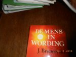 Bronowski J - Mens in wording / druk 1