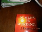 Bronowski J - Mens in wording / druk 1