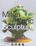 Lionel Bovier, Andrea Caratsch - Milan Kunc Sculpture