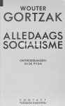 Gortzak, Wouter - Alledaags socialisme