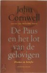 John Cornwell - De Paus en het lot van de gelovigen drama en belofte