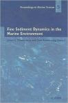 Johan C. Winterwerp - Fine Sediment Dynamics in the Marine Environment Volume 5