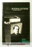 Oberman, Heiko A. - De erfenis van Calvijn --- Grootheid en Grenzen Oberman, Heiko A. - De erfenis van Calvijn --- Grootheid en Grenzen
