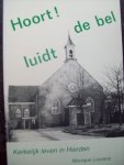Monique Lourens - "Hoort de bel luidt"  Kerkelijk leven in Hierden