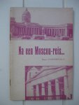 Vanhopplinus, R. - Na een Moscou-reis..