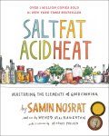 Samin Nosrat - Salt, Fat, Acid, Heat Mastering the Elements of Good Cooking