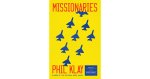 Phil Klay - Missionaries