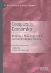 Koenraad Verboven 289995 - Complexity Economics Building a New Approach to Ancient Economic History