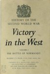 Major L. F. Ellis - Victory in the West. Volume 1: The Battle of Normandy.