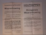 Poster WOII (2x) - Gemeentebestuur van Bloemendaal: Waarschuwing & Houtkappen: Dringende Waarschuwing