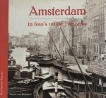 S. van Blokland - Amsterdam in foto's uit de 19e eeuw