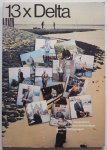 Redactie Ministerie van Verkeer en Waterstaat  ill. Thuring e.a. - 13 x Delta Gesprekken met deskundigen over het Deltaproject Met losse kaart Deltaplan 30 x 42 cm