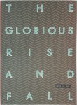 Marjan Teeuwen 179726 - The glorious rise and fall (and so on)
