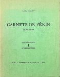 Paul Pelliot - Carnets de Pékin 1899 - 1901
