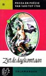 Nieuwenhuys, R - Ziet de dag komt aan. Proza en Poëzie van 1600 tot 1700