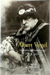 Caroline de Westenholz 234770 - Albert Vogel voordrachtskunstenaar (1874 – 1933) Met cd