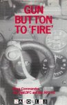 T. F. Neil - Gun Button to 'Fire'