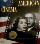 Basinger, Jeanine - American Cinema. One Hundred Years of Filmmaking
